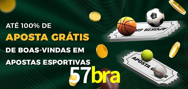 57bra Ate 100% de Aposta Gratis